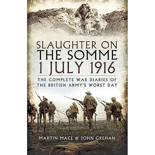 Slaughter on the Somme, John Grehan