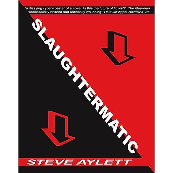 Slaughtermatic / Serif, Steve Aylett