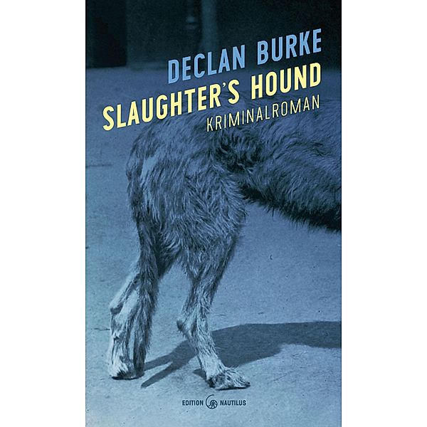 Slaughter's Hound, Declan Burke