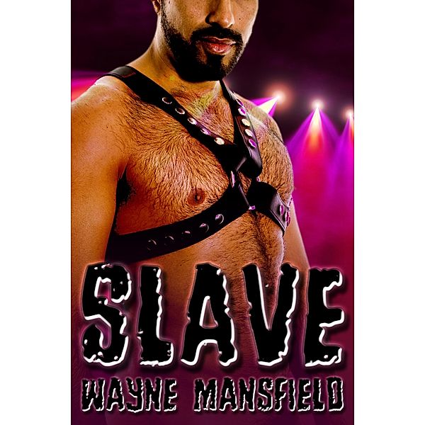Slave, Wayne Mansfield