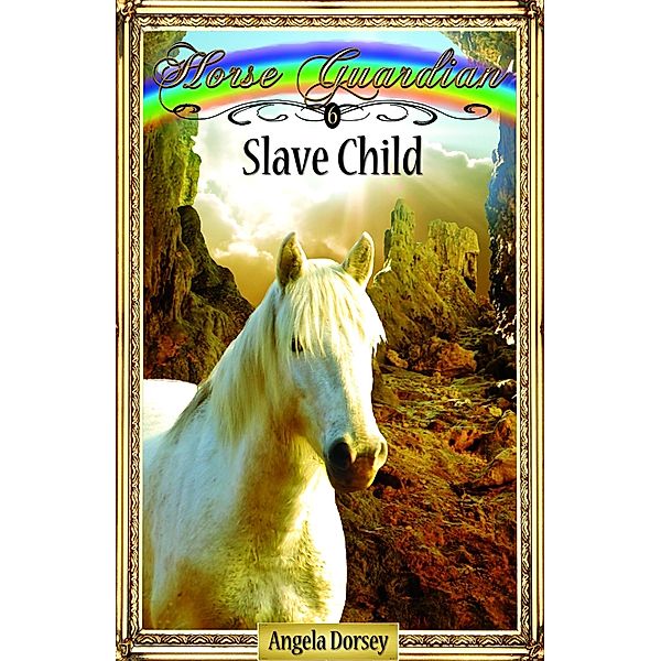 Slave Child, Angela Dorsey