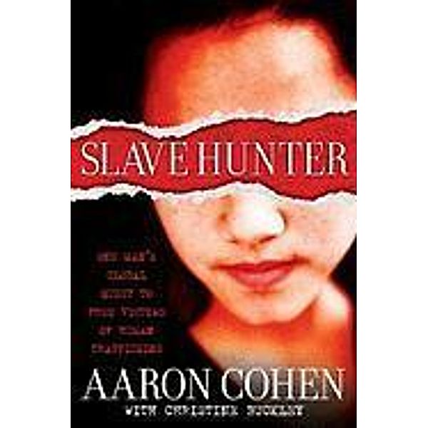 Slave Hunter, Aaron Cohen, Christine Buckley