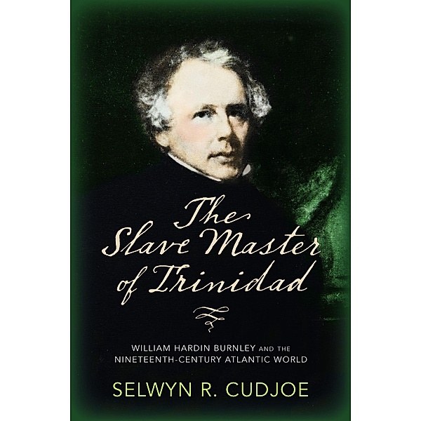 Slave Master of Trinidad, Selwyn R. Cudjoe