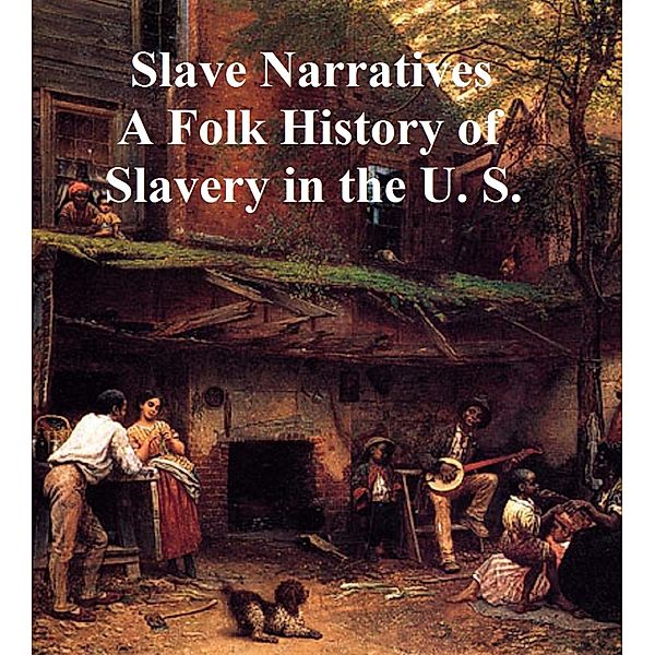 Slave Narratives, Library Of Congress