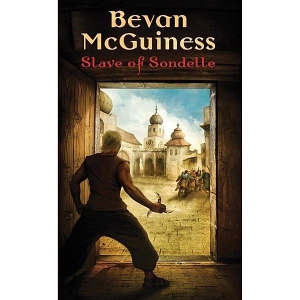 Slave of Sondelle / The Eleven Kingdoms Bd.01, Bevan Mcguiness