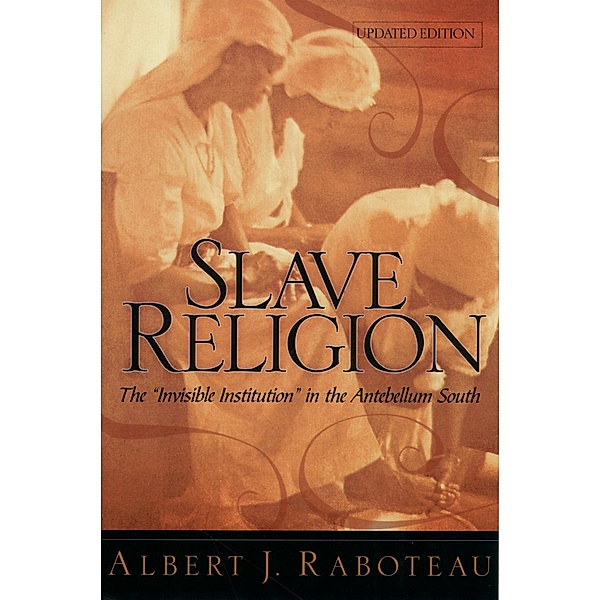Slave Religion, Albert J. Raboteau