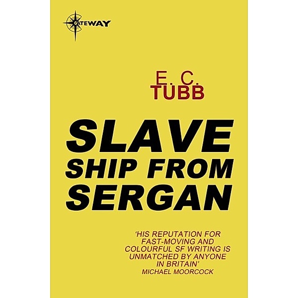 Slave Ship from Sergan / Cap Kennedy Bd.2, E. C. Tubb