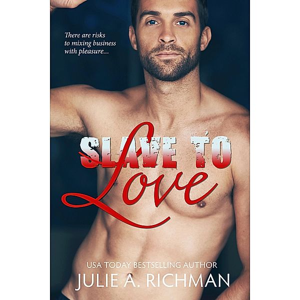 Slave to Love, Julie A. Richman