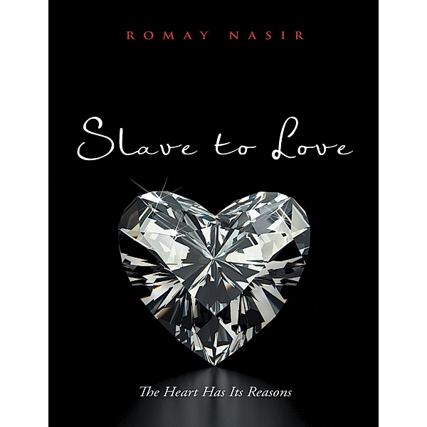 Slave to Love: The Heart Has Its Reasons, Romay Nasir
