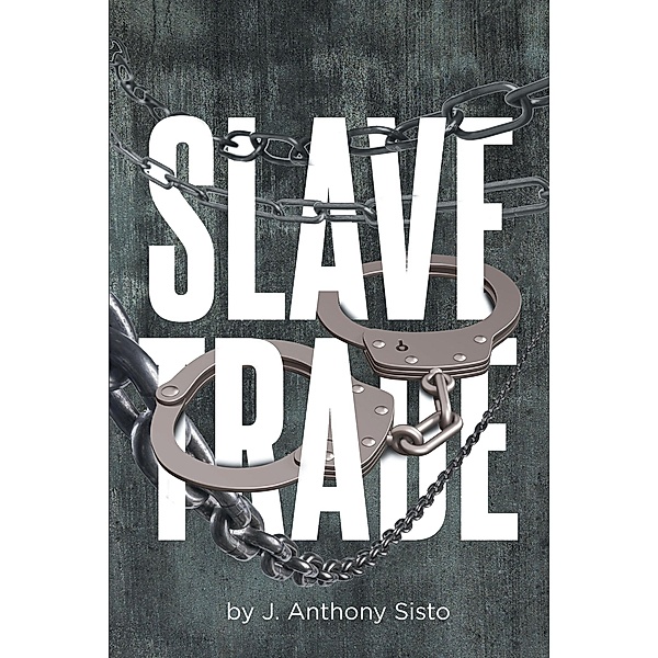 Slave Trade, J Anthony Sisto