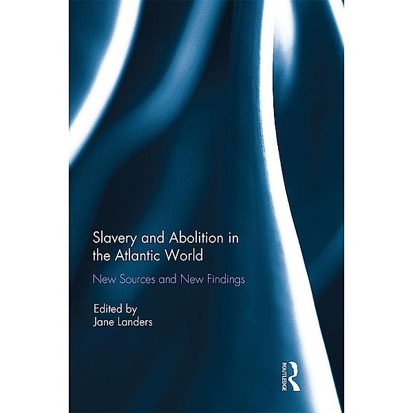 Slavery and Abolition in the Atlantic World