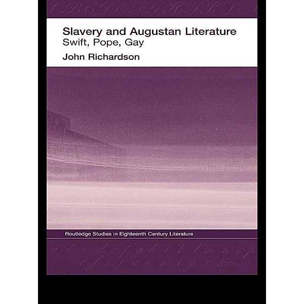 Slavery and Augustan Literature, J. Richardson