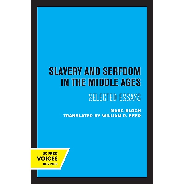 Slavery and Serfdom in the Middle Ages, Marc Bloch