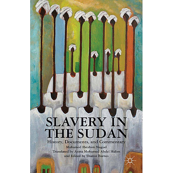 Slavery in the Sudan, Asma Mohamed Abdel Halim, Mohamed Ibrahim Nugud, Sharon Barnes