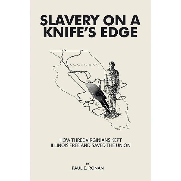 Slavery on a Knife's Edge, Paul E. Ronan