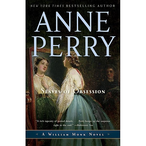 Slaves of Obsession / William Monk Bd.11, Anne Perry