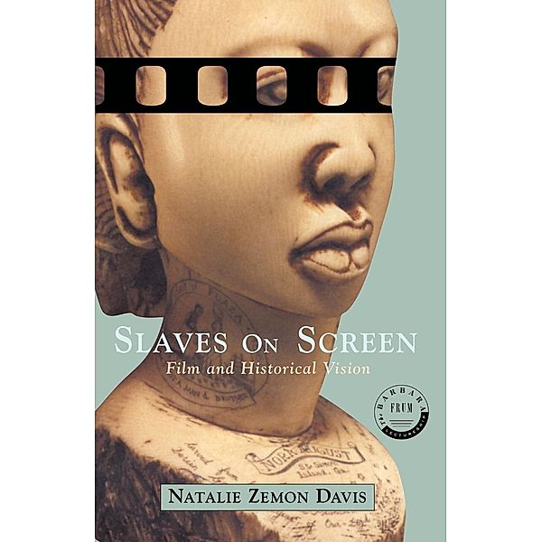 Slaves on Screen, Natalie Zemon Davis