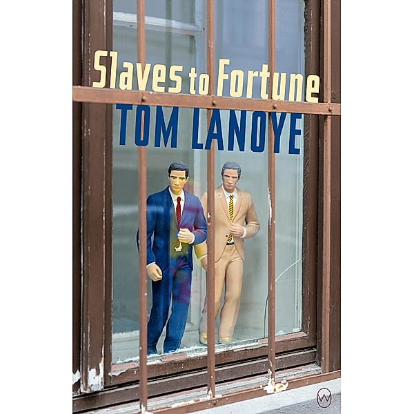 Slaves to Fortune, Tom Lanoye