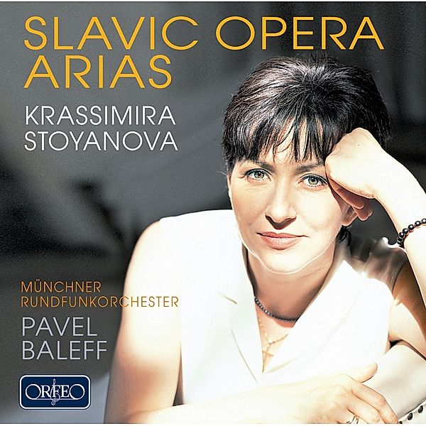Slavic Opera Arias, Münchner Rundfunkorch Baleff Krassimira Stoyanova