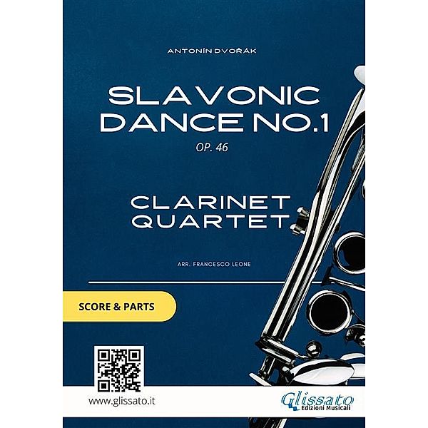 Slavonic Dance no.1 - Clarinet Quartet score & parts, Antonín Dvorák, Glissato Series Clarinet Quartet
