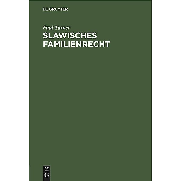 Slawisches Familienrecht, Paul Turner