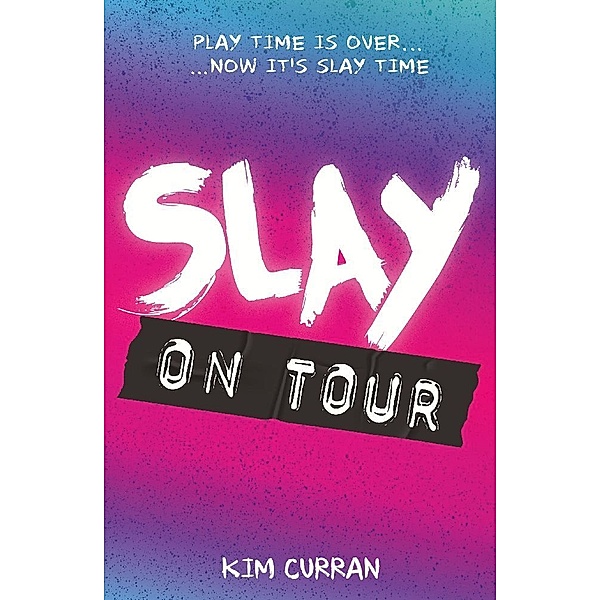 Slay on Tour, Kim Curran