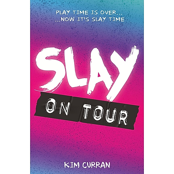 Slay on Tour / Slay, Kim Curran