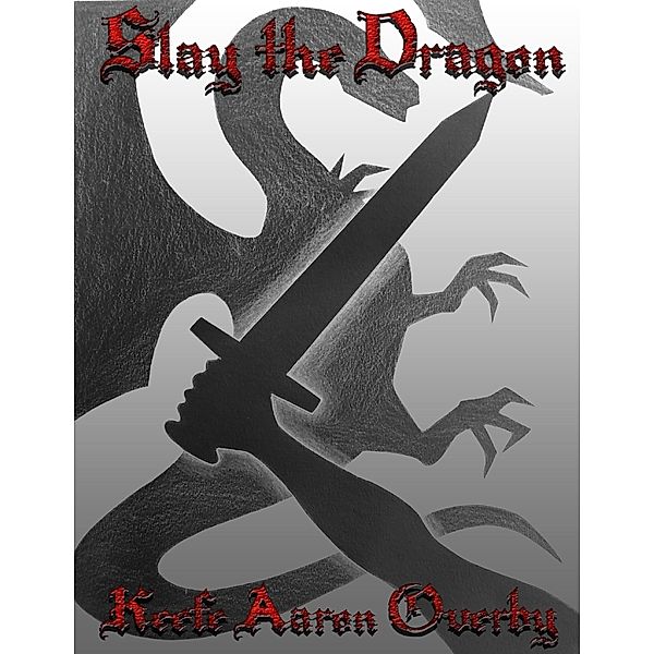 Slay the Dragon, Keefe Aaron Overby