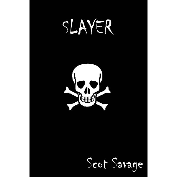 Slayer, Scot Savage