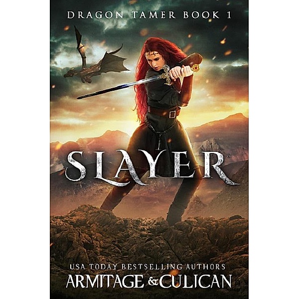 Slayer (Dragon Tamer) / Dragon Tamer, J. A. Culican, J. A. Armitage
