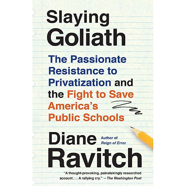 Slaying Goliath, Diane Ravitch