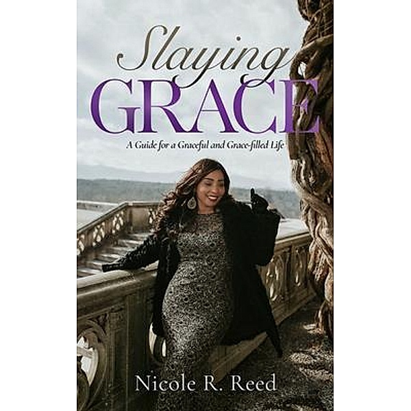 Slaying Grace, Nicole Reed