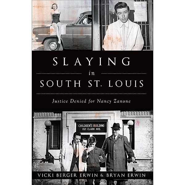 Slaying in South St. Louis, Vicki Berger Erwin, Bryan Erwin