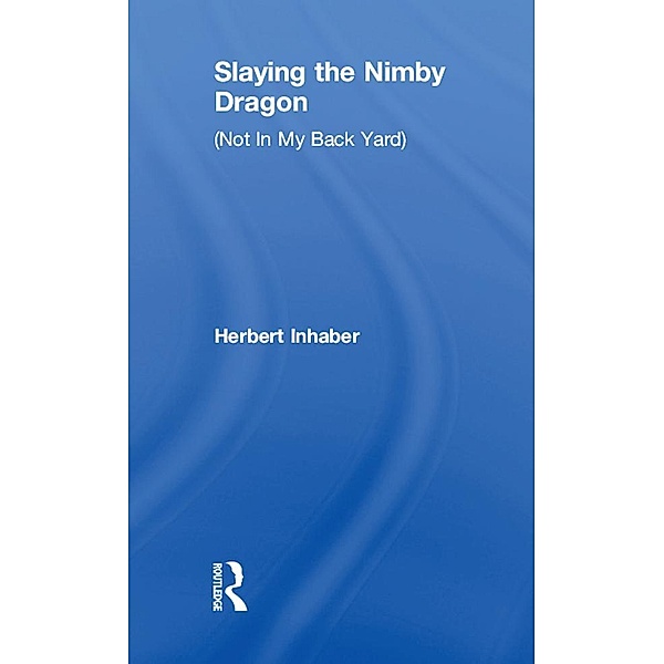 Slaying the Nimby Dragon, Herbert Inhaber