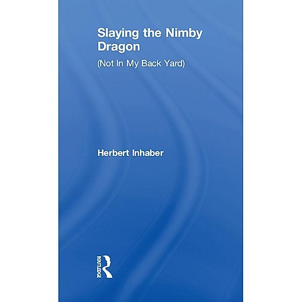 Slaying the Nimby Dragon, Herbert Inhaber
