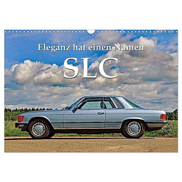 SLC Eleganz hat einen Namen (Wandkalender 2024 DIN A3 quer), CALVENDO Monatskalender, Ingo Laue