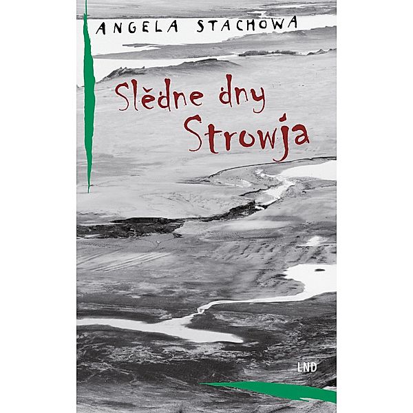 Sledne dny Strowja, Stachowa Angela