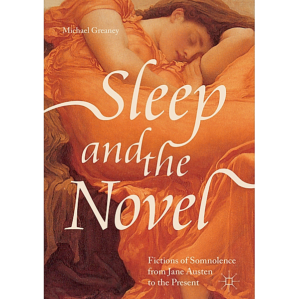 Sleep and the Novel, Michael Greaney