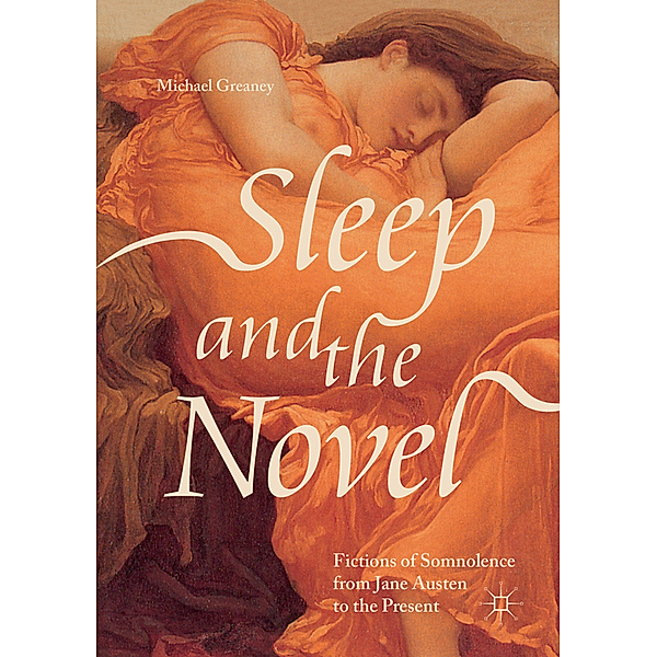 Sleep and the Novel, Michael Greaney