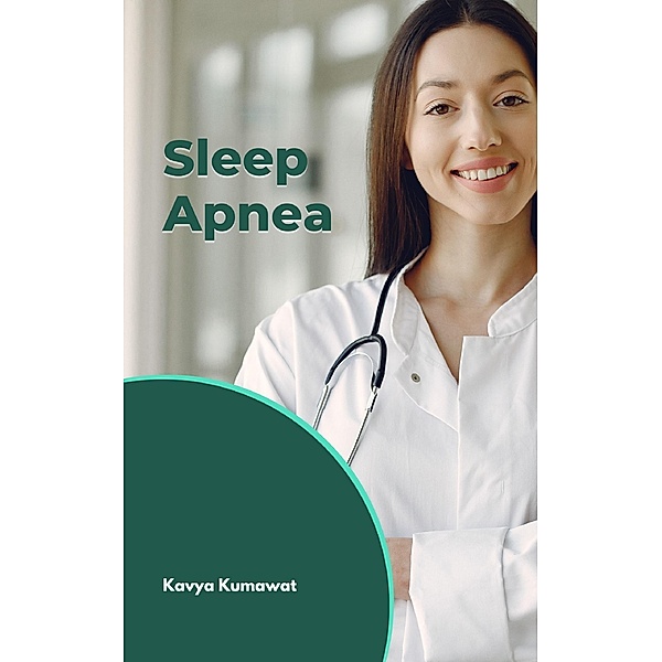 Sleep Apnea, Kavya Kumawat