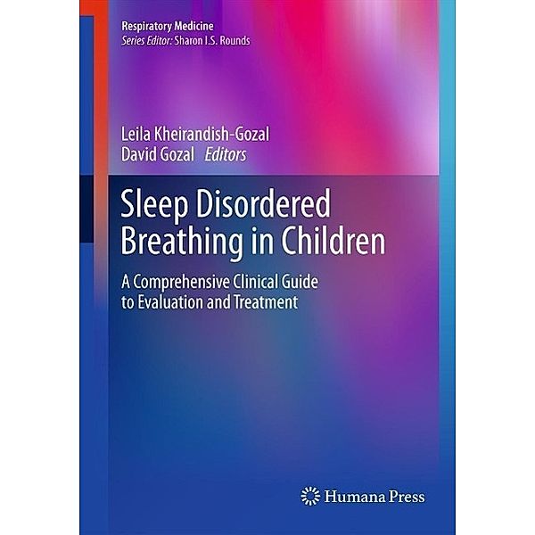 Sleep Disordered Breathing in Children / Respiratory Medicine, David Gozal, Leila Kheirandish-Gozal