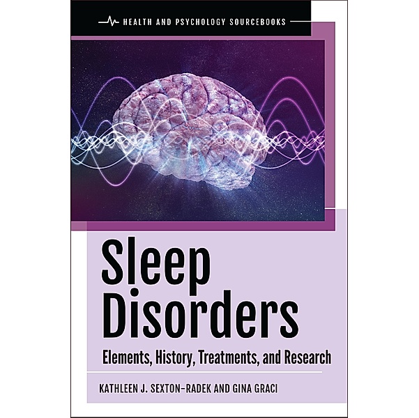 Sleep Disorders, Kathleen J. Sexton-Radek Ph. D., Gina Graci