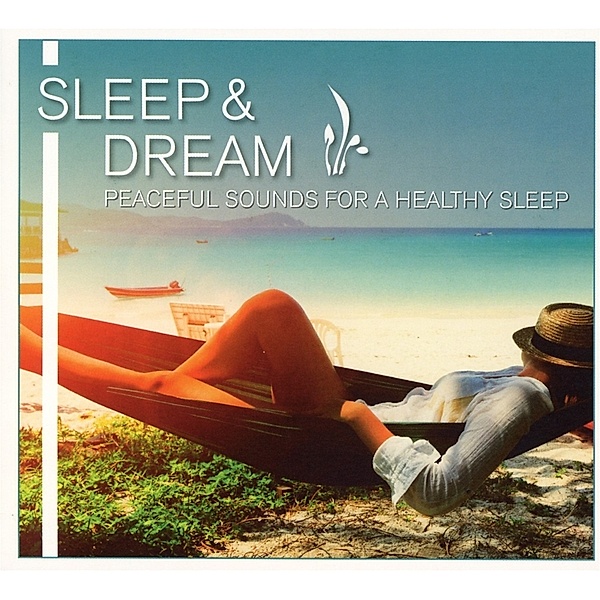 Sleep & Dream-Peaceful Sounds For A Healthy Sleep, Diverse Interpreten