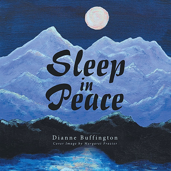 Sleep in Peace, Dianne Buffington