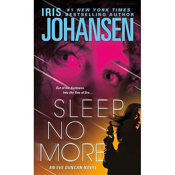 Sleep No More / Eve Duncan Bd.15, Iris Johansen