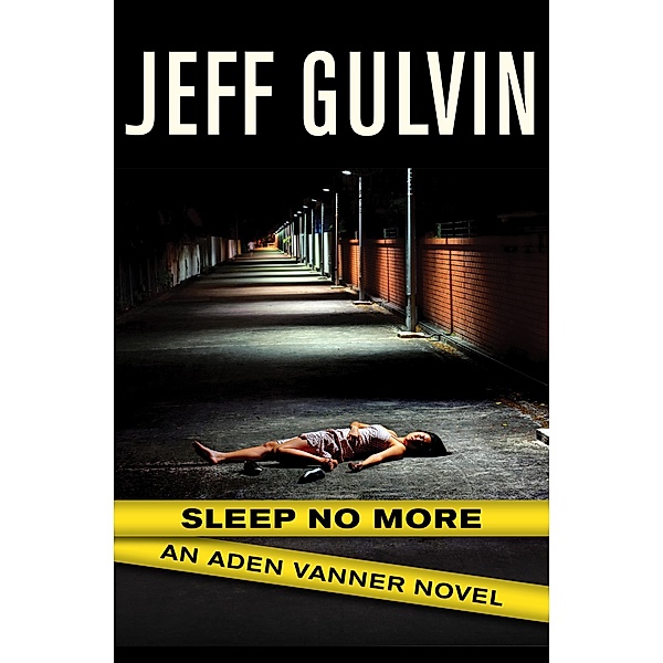Sleep No More / The Aden Vanner Novels, Jeff Gulvin