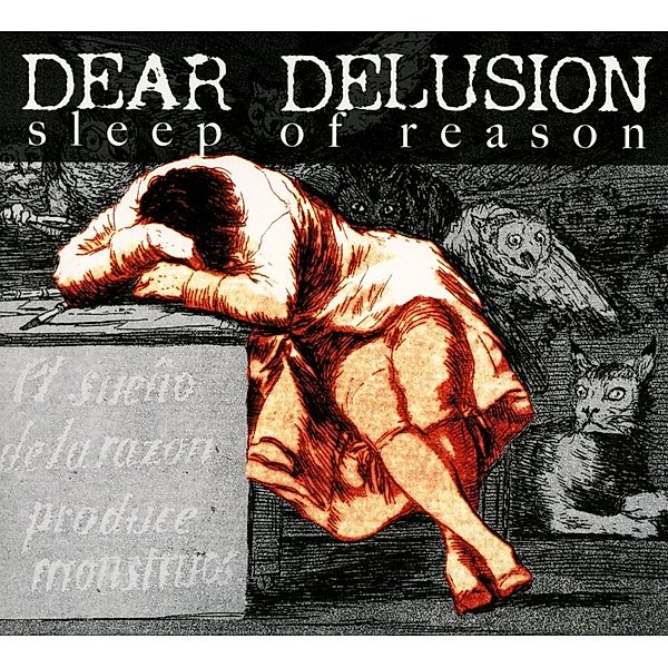 Sleep Of Reason, Dear Delusion