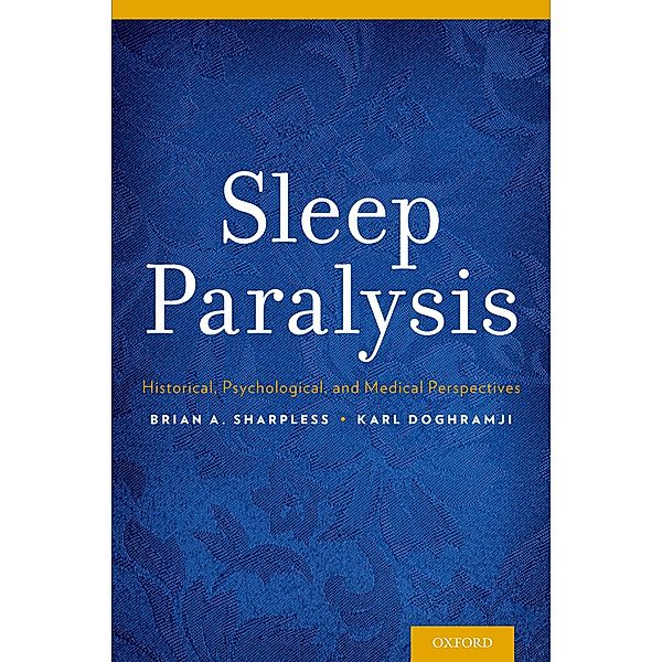 Sleep Paralysis, Brian A. Sharpless, Karl Doghramji