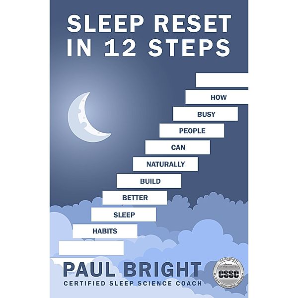 Sleep Reset In 12 Steps, Paul Bright
