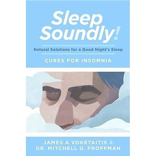 Sleep Soundly!, James A Voketaitis